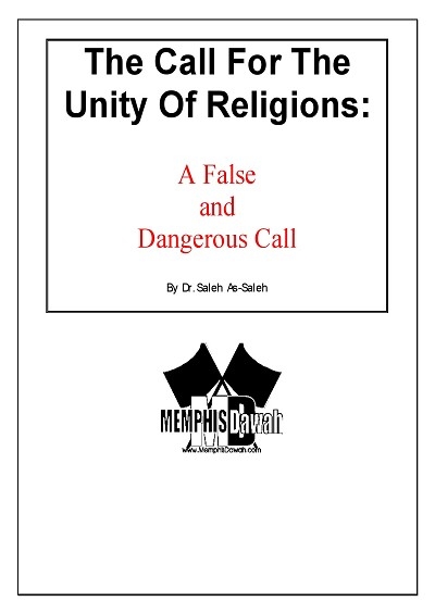 The Call for the Unity of Religions: A False and Dangerous Call